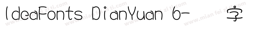 IdeaFonts DianYuan 6字体转换